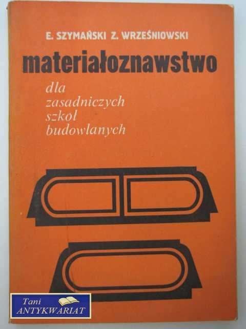 MATERIAŁOZNAWSTWO DLA ZASADNICZYCH SZKÓŁ BUDOWLANYCH
