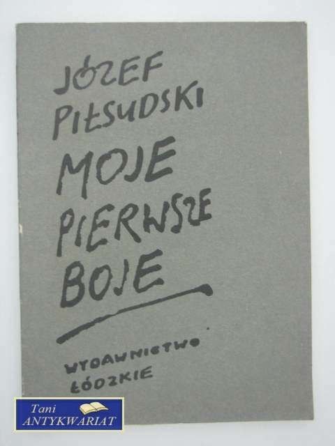 MOJE PIERWSZE BOJE