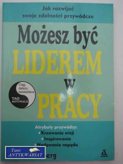 MOŻESZ BYĆ LIDEREM W PRACY