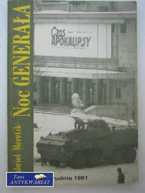 NOC GENERAŁA 13 GRUDNIA 1981