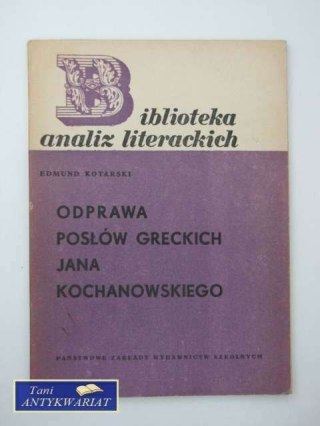 ODPRAWA POSŁÓW GRECKICH JANA KOCHANOWSKIEGO