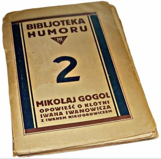 OPOWIEŚĆ O KŁÓTNI IWANA IWANOWICZA wyd. 1927 rok