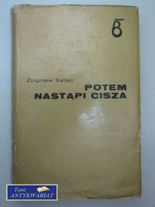 POTEM NASTĄPI CISZA