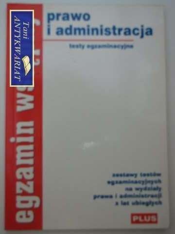 PRAWO I ADMINISTRACJA EGZAMIN WSTĘPNY