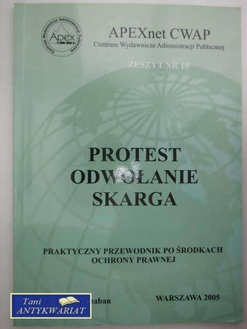 PROTEST ODWOŁANIE SKARGA