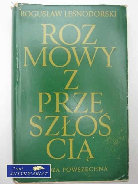 ROZMOWY Z PRZESZŁOŚCIĄ