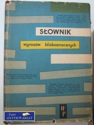 SŁOWNIK WYRAZÓW BLISKOZNACZNYCH