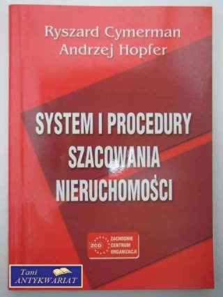 SYSTEM I PROCEDURY SZACOWANIA NIERUCHOMOŚCI