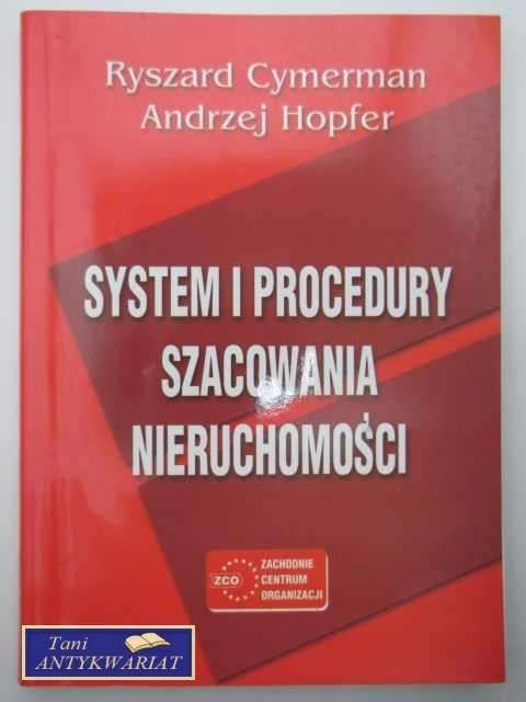 SYSTEM I PROCEDURY SZACOWANIA NIERUCHOMOŚCI