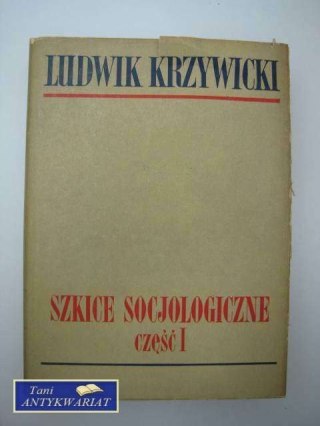 SZKICE SOCJOLOGICZNE CZĘŚĆ1