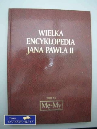 WIELKA ENCYKLOPEDIA JANA PAWŁA II Mę-My