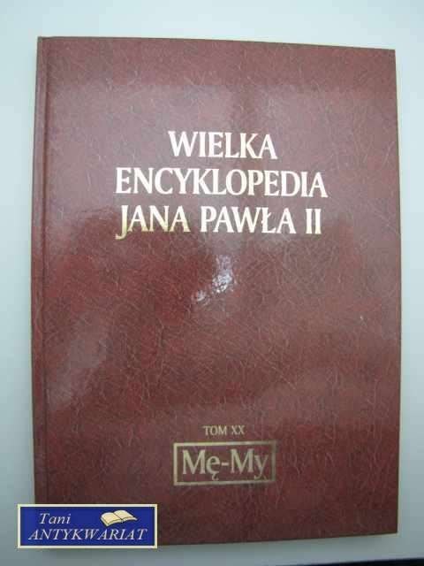 WIELKA ENCYKLOPEDIA JANA PAWŁA II Mę-My
