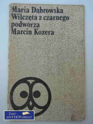 WILCZĘTA Z CZARNEGO PODWÓRZA, MARCIN KOZERA