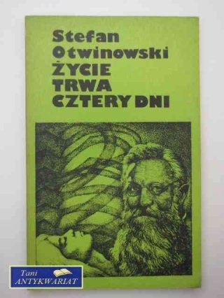 ŻYCIE TRWA CZTERY DNI