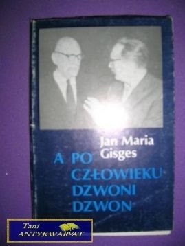 A PO CZŁOWIEKU DZWONI DZWON