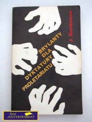 BRYLANTY DLA DYKTATURY PROLETARIATU