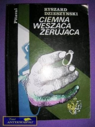 CIEMNA WĘSZĄCA ZERUJĄCA-R.Dzieszyński