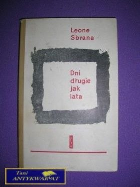 DNI DŁUGIE JAK LATA - Leone Brana