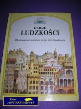 DZIEJE LUDZKOŚCI OD TAJEMNICZYCH POCZĄTKÓW DO..