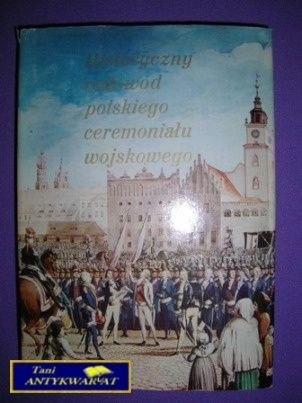 HISTORYCZNY RODOWÓD POLSKIEGO CEREMONIAŁU...