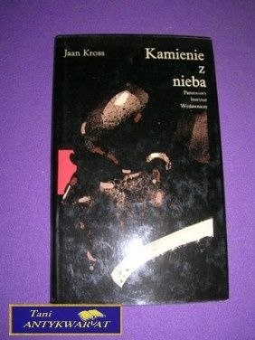 KAMIENIE Z NIEBA-J.Kross