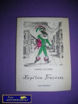 KAPITAN FRACASSE Teofil Gautier