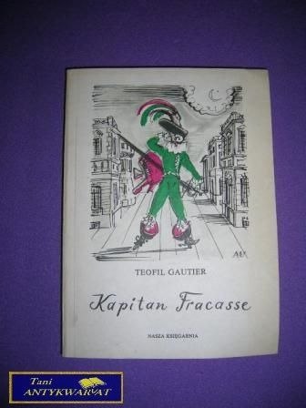 KAPITAN FRACASSE Teofil Gautier