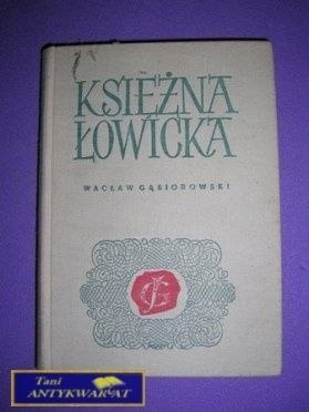KSIĘŻNA ŁOWICKA - W. Gąsiorowski