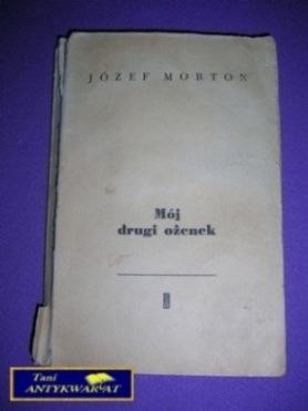MÓJ DRUGI OŻENEK - J. Morton