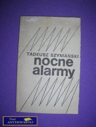 NOCNE ALARMY - T. Szymański