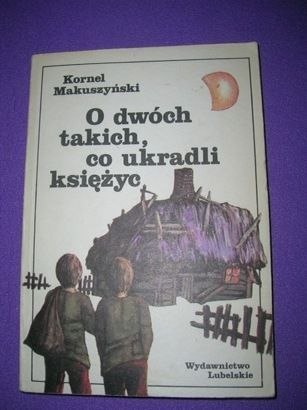 O DWÓCH TAKICH, CO UKRADLI KSIĘŻYC