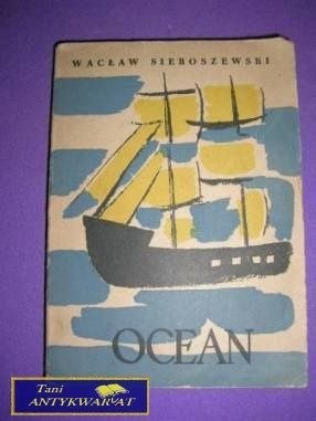 OCEAN- Wacław Sieroszewski OCEAN- Wacław Sieroszewski
