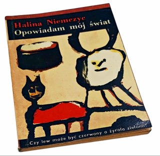 OPOWIADAM MÓJ ŚWIAT-H.Niemczyc