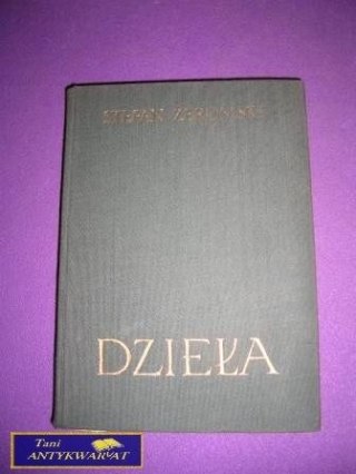 OPOWIADANIA UTWORY POWIEŚCIOWE Stefan Żeromski