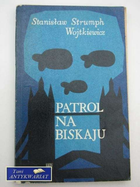 PATROL NA BISKAJU - S. S. Wojtkiewicz