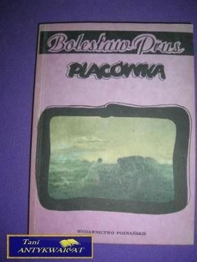 PLACÓWKA- Bolesław Prus PLACÓWKA- Bolesław Prus