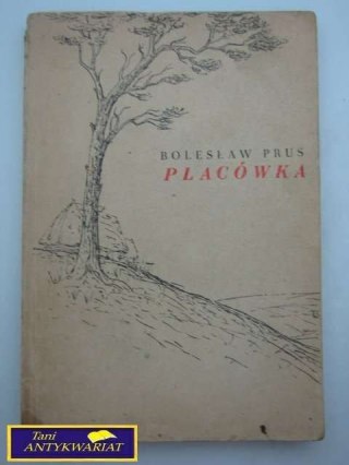 PLACÓWKA Bolesław Prus