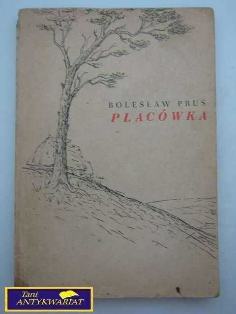 PLACÓWKA Bolesław Prus