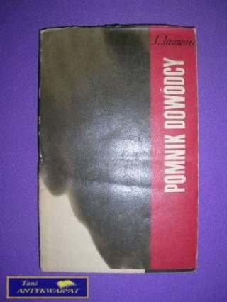 POMNIK DOWÓDCY - J. Jażewiec
