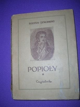 POPIOŁY CZ.2 - S. Żeromski POPIOŁY CZ.2 - S. Żeromski