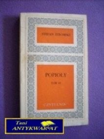POPIOŁY TOM III - Stefan Żeromski