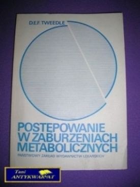 POSTĘPOWANIE W ZABURZENIACH METABOLICZNYCH