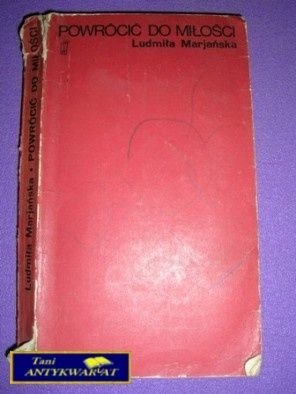 POWRÓCIĆ DO MIŁOŚCI-L.Marjańska