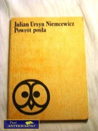 POWRÓT POSŁA Julian Uesyn Niemcewicz