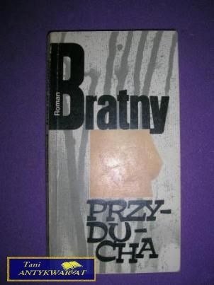 PRZYDUCHA-R.Bratny PRZYDUCHA-R.Bratny
