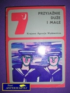 PRZYJAŹNIE DUŻE I MAŁE