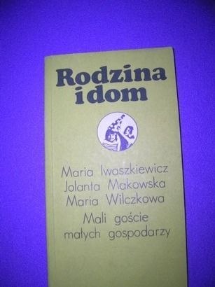 RODZINA I DOM MALI GOŚCIE MAŁYCH GOSPODARZY
