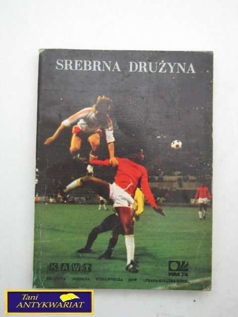 SREBRNA DRUŻYNA - Jerzy Barszczewski