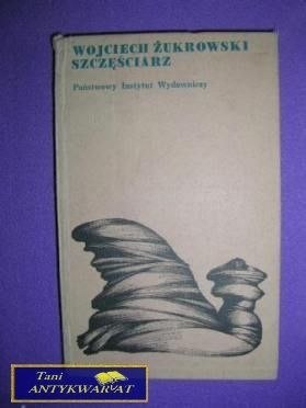 SZCZĘŚCIARZ - Wojciech Żukrowski