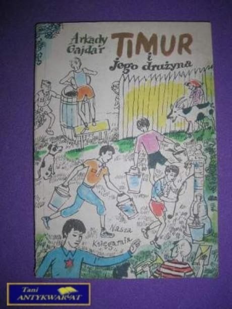 TIMUR I JEGO DRUŻYNA - Arkady Gajdar